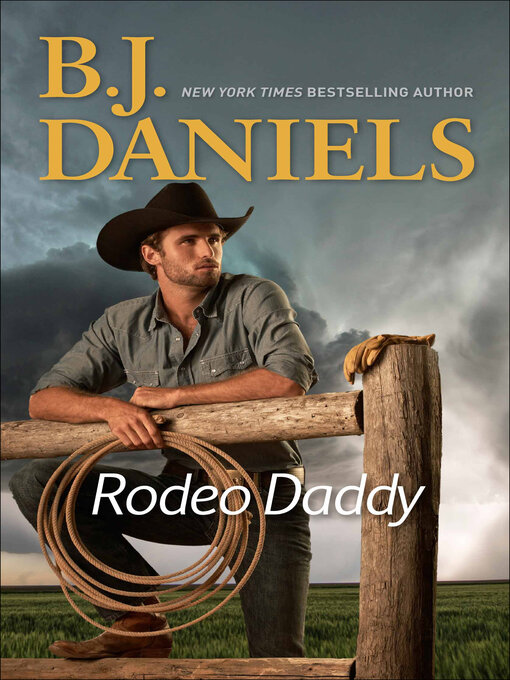 Title details for Rodeo Daddy by B. J. Daniels - Wait list